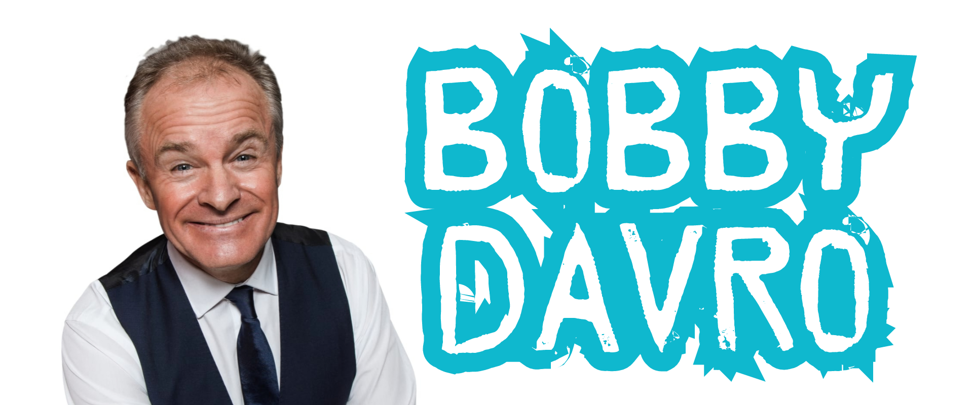 BOBBY DAVRO – EVERYTHING IS FUNNY IF YOU CAN LAUGH AT IT