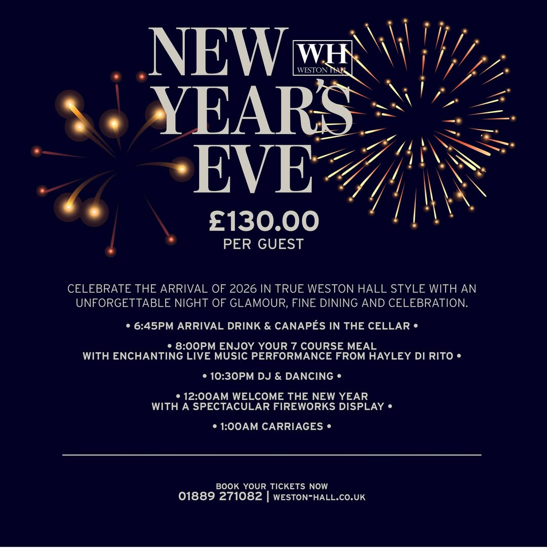NEW YEAR’S EVE – EXCLUSIVE EVENT AT WESTON HALL